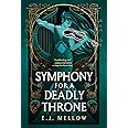 Symphony for a Deadly Throne: 3 (The Mousai)