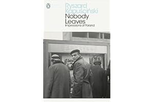 Nobody Leaves: Impressions of Poland