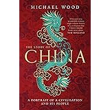The Story of China: A portrait of a civilisation and its people