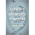 Darwin's Unfinished Symphony: How Culture Made the Human Mind