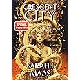 Crescent City – Wenn die Schatten sich erheben: Die langersehnte Fortsetzung der Bestsellerreihe – die deutsche Ausgabe von ›House of Flame and Shadow‹ (Crescent City-Reihe, Band 3)