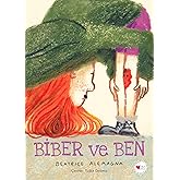 Biber ve Ben