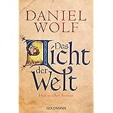 Das Licht der Welt: Historischer Roman (Die Fleury-Serie, Band 2)