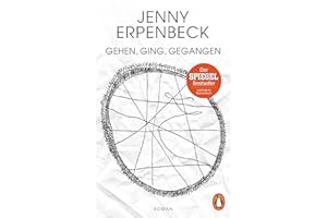 Gehen, ging, gegangen: Roman [Lingua tedesca]