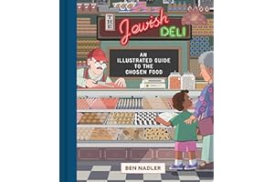 The Jewish Deli: An Illustrated Guide to the Chosen Food