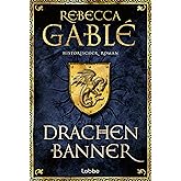 Drachenbanner: Ein Waringham-Roman (Waringham Saga, Band 7)