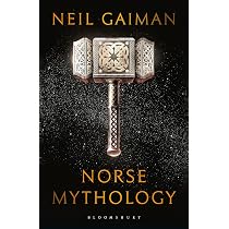 Norse Mythology: Neil Gaiman (Bloomsbury Publishing) : Gaiman ...