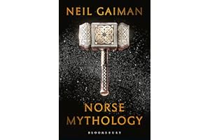 Norse Mythology: Neil Gaiman (Bloomsbury Publishing)