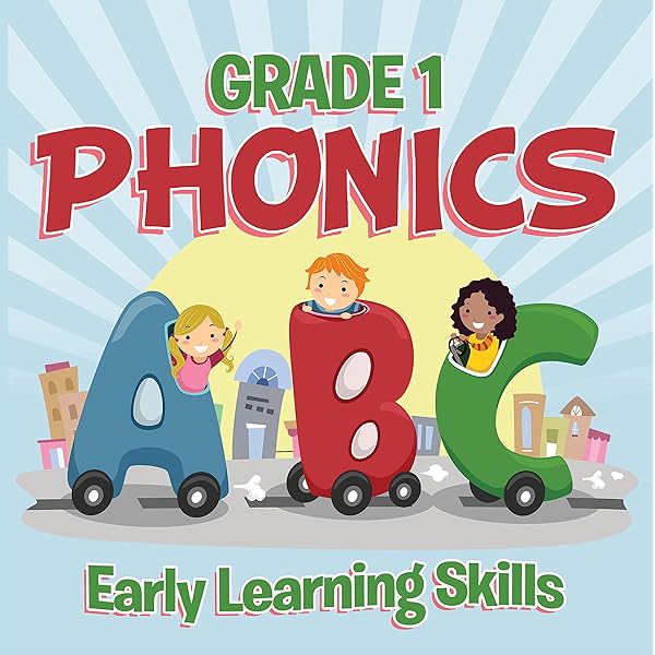 Grade 1 Phonics: Early Learning Skills: Phonics for Kids ...