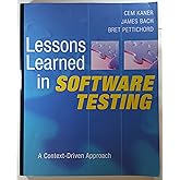 Lessons Learned in Software Testing: A Context-Driven Approach