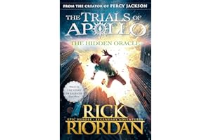 The Hidden Oracle (The Trials of Apollo Book 1): Rick Riordan (The Trials of Apollo, 1)