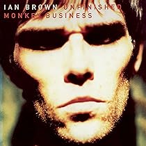 Unfinished Monkey Business : Ian Brown: Amazon.es: CD y vinilos}