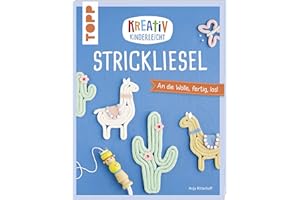 Kreativ kinderleicht Strickliesel: An die Wolle, fertig, los!