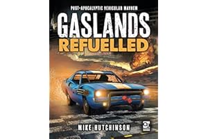 Gaslands: Refuelled: Post-Apocalyptic Vehicular Mayhem