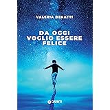 Da oggi voglio essere felice