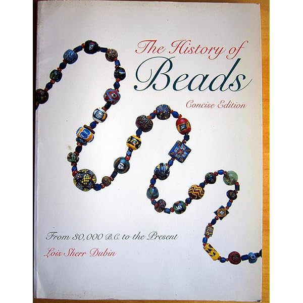 洋書 THE WORLD-WIDE HISTORY OF BEADS Amazon.co.jp: The History of Beads: From 30, 000 B.C. to the