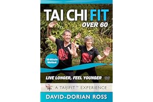 Tai Chi Fit OVER 60: Live Longer, Feel Younger (Longevity Workout) David-Dorian Ross **New BESTSELLER**