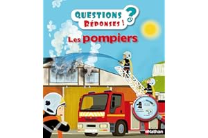 Les pompiers - Questions/Réponses - doc dès 5 ans