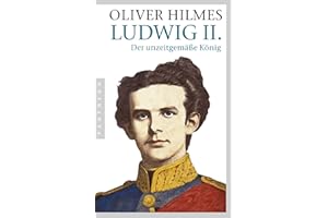 Ludwig II.: Der unzeitgemäße König