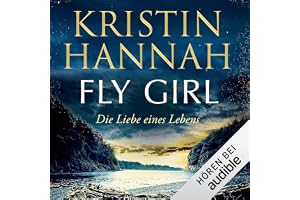 Fly Girl: Die Liebe eines Lebens
