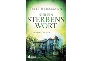 Nur ein Sterbenswort: Kriminalroman. Meike Masur ermittelt 1 | Ein Psycho-Krimi der Erfolgsautorin – schockierend real, voller unerwarteter Twists
