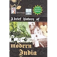 A Brief History of Modern India (2019-2020 Edition) by Spectrum Books