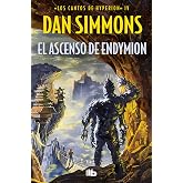 El ascenso de Endymion (Los cantos de Hyperion 4)