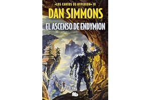 El ascenso de Endymion (Los cantos de Hyperion 4) [Idioma Inglés]