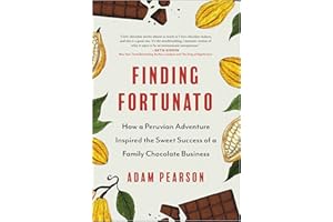 Finding Fortunato: How a Peruvian Adventure Inspired the Sweet Success of a Family Chocolate Business