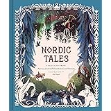 Nordic Tales: Folktales from Norway, Sweden, Finland, Iceland, and Denmark (Nordic Folklore and Stories, Illustrated Nordic B