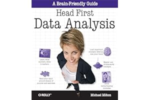Head First Data Analysis: A learner's guide to big numbers, statistics, and good decisions