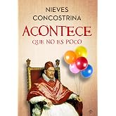 Acontece que no es poco (HISTORIA)