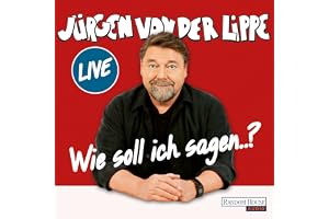 Wie soll ich sagen …