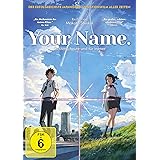 Your Name. - Gestern, heute und für immer