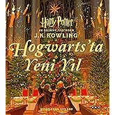 Hogwarts&rsquo;ta Yeni Yıl (Ciltli): Harry Potter ve Felsefe Taşı&rsquo;ndan