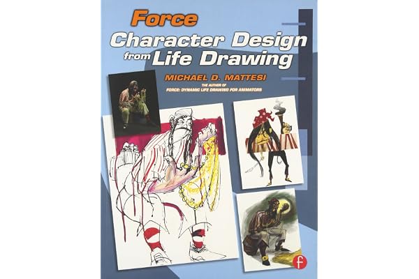 Force: Character Design from Life Drawing