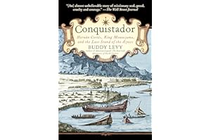 Conquistador: Hernan Cortes, King Montezuma, and the Last Stand of the Aztecs