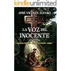 La voz del inocente: Misterio en Galilea (Trilog&iacute;a Or&iacute;genes del cristianismo n&ordm; 1)