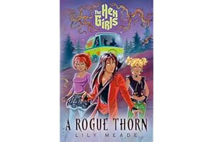 The Hex Girls: A Rogue Thorn (Scooby-Doo and Friends)