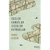 G&ouml;zler Kanatlar &Ccedil;i&ccedil;ekler Kuyruklar