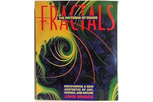 Fractals: The Patterns of Chaos : a New Aesthetic of Art, Science, and Nature
