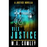 Vile Justice: A Justice series novella