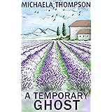 A Temporary Ghost (The Georgia Lee Maxwell Series, Series 2)