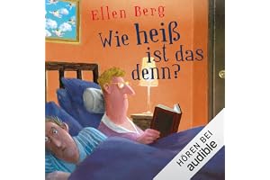 Wie heiß ist das denn? (K)ein Liebes-Roman