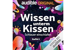 Wissen unterm Kissen - Schlauer einschlafen: Wissen unterm Kissen, Staffel 2