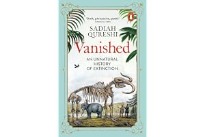 Vanished: An Unnatural History of Extinction