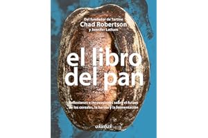 El libro del pan: Reflexiones e innovaciones sobre el futuro de los cereales, la harina y la fermentación (Los ilustrados)