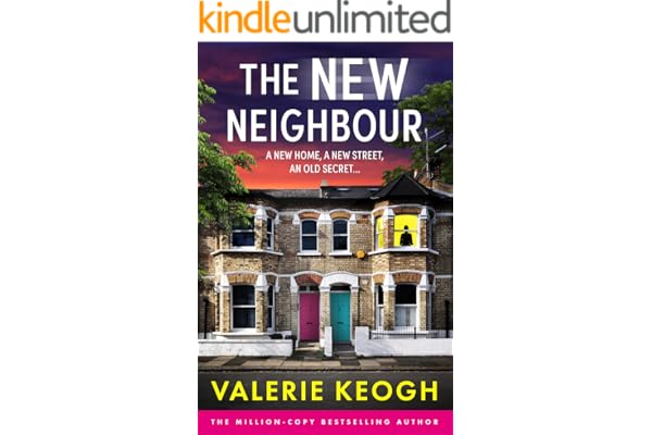 The New Neighbour: The BRAND NEW must-read psychological thriller from #1, MILLION-COPY BESTSELLER Valerie Keogh for 2026 cover art