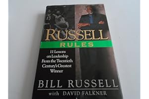 Russell Rules: 11 Lessons on Leadership from the Twentieth Century's Greatest Winner