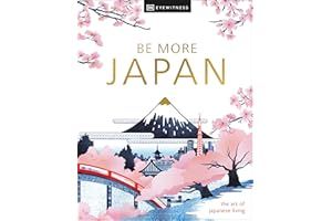 Be More Japan: the art of japanese living